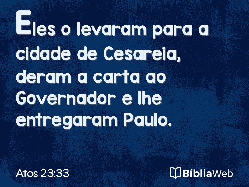 Atos 23:33 em imagem para compartilhar
