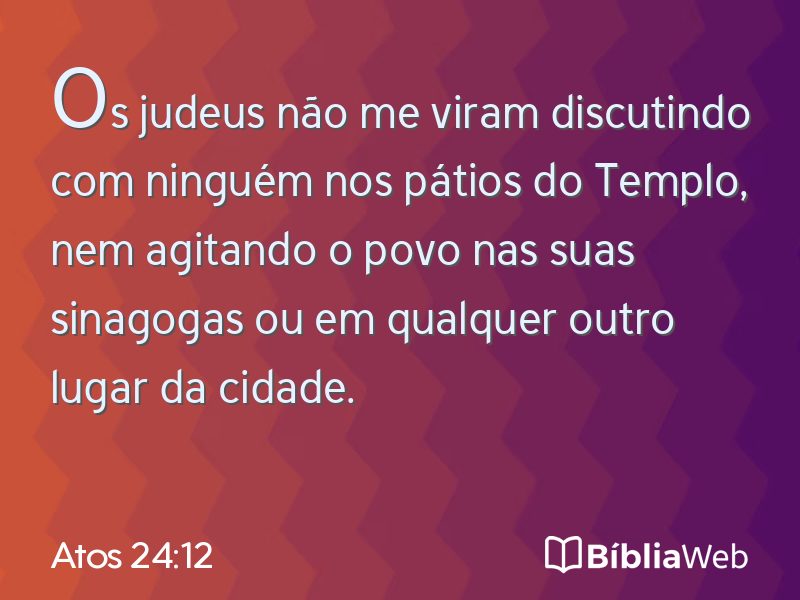Atos 24:12 em imagem para compartilhar