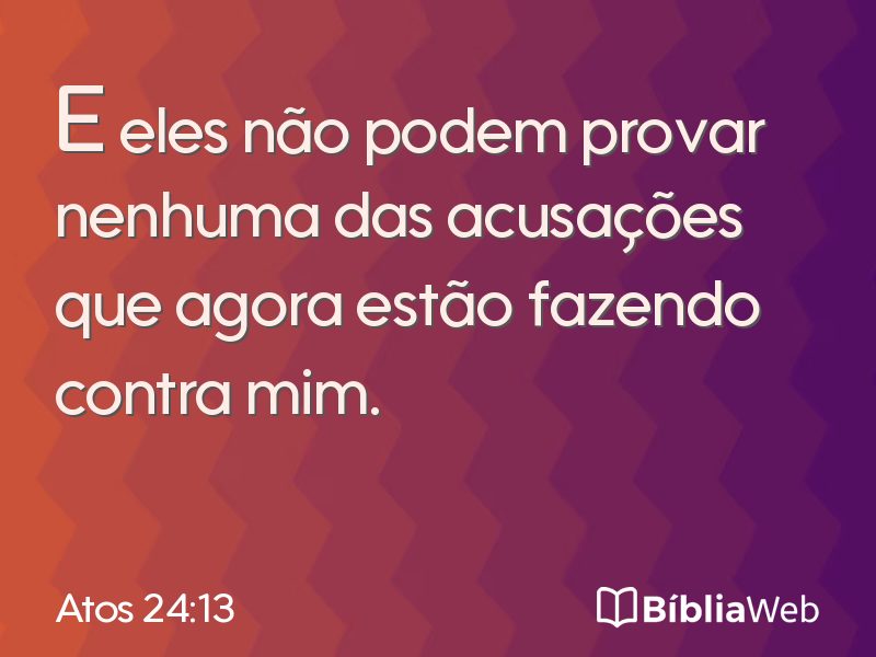 Atos 24:13 em imagem para compartilhar