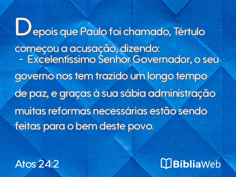 Atos 24:2 em imagem para compartilhar