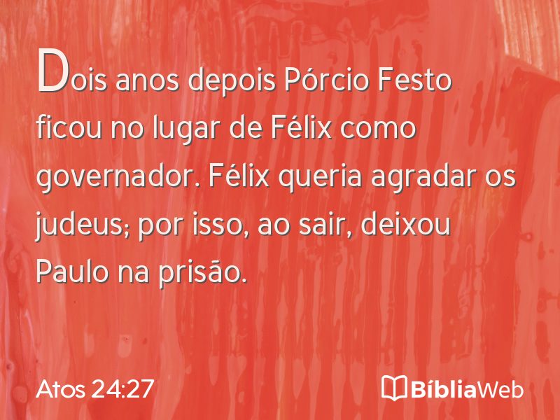 Atos 24:27 em imagem para compartilhar