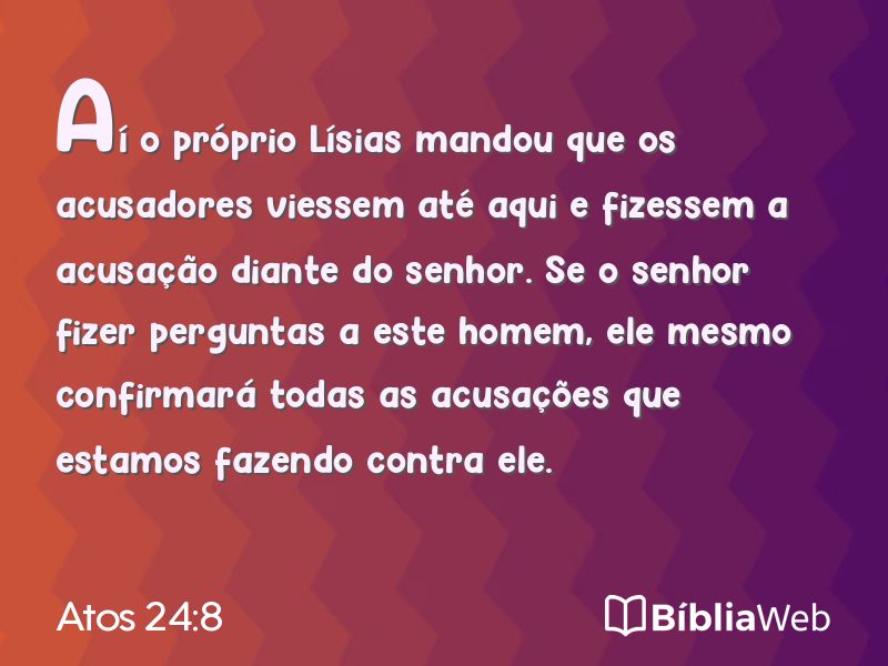 Atos 24:8 em imagem para compartilhar