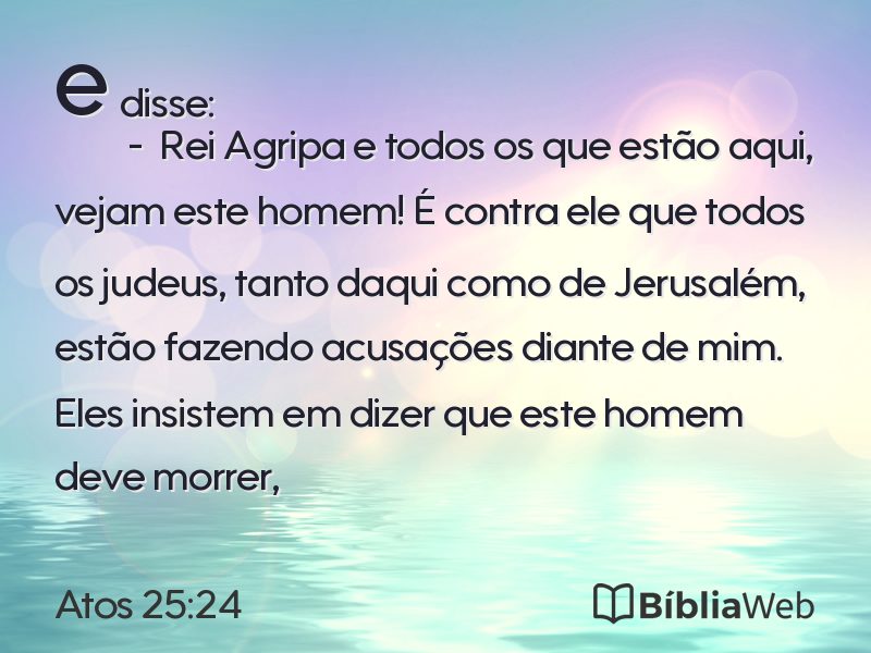 Atos 25:24 em imagem para compartilhar