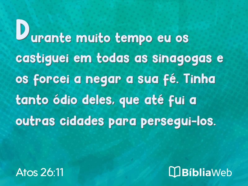 Atos 26:11 em imagem para compartilhar
