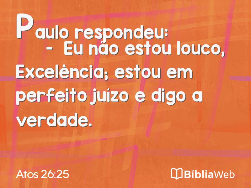 Atos 26:25 em imagem para compartilhar