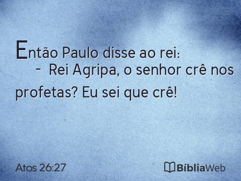 Atos 26:27 em imagem para compartilhar