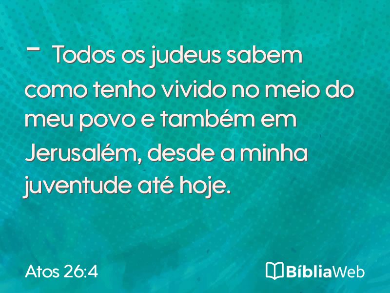 Atos 26:4 em imagem para compartilhar