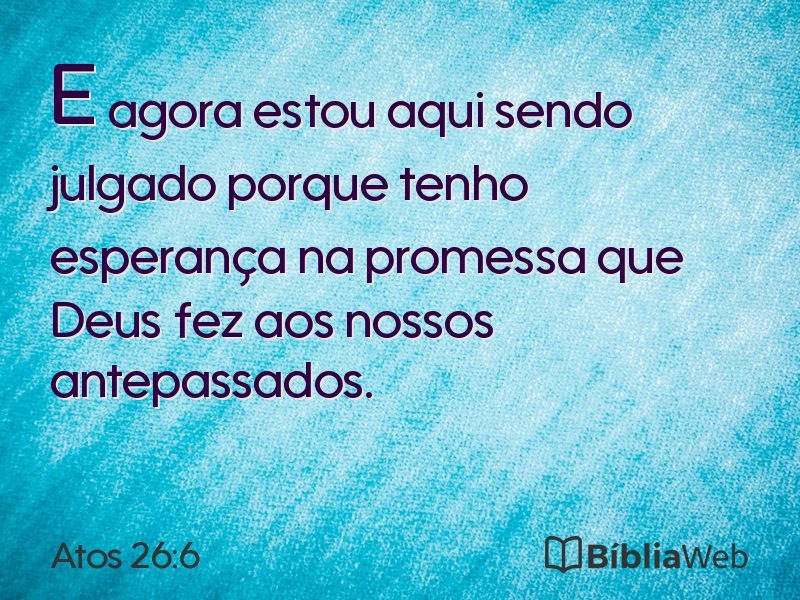 Atos 26:6 em imagem para compartilhar