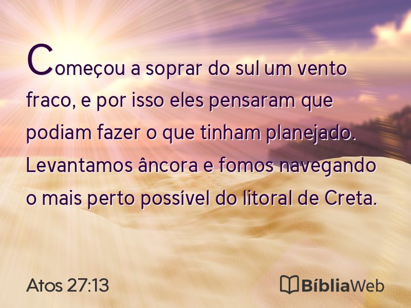 Atos 27:13 em imagem para compartilhar