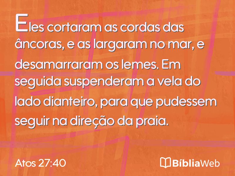 Atos 27:40 em imagem para compartilhar