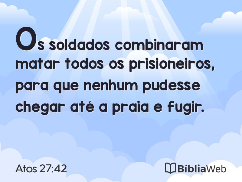 Atos 27:42 em imagem para compartilhar