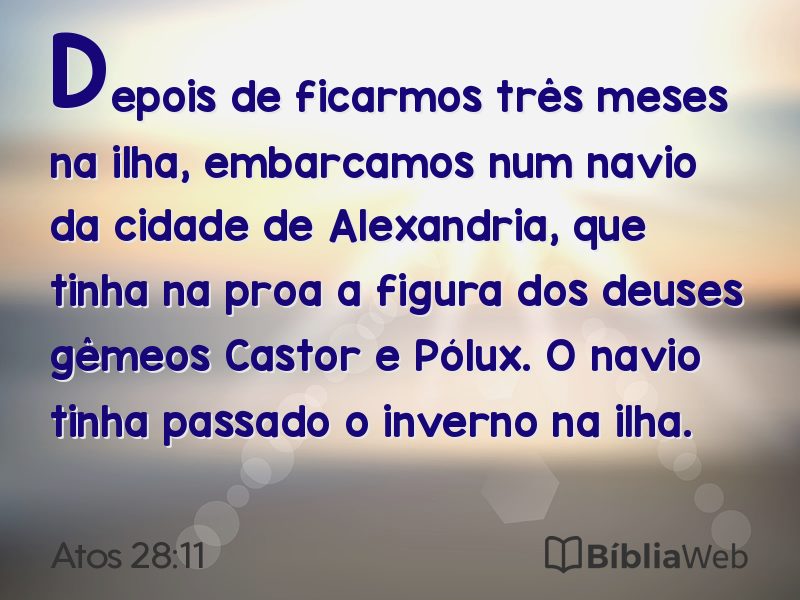 Atos 28:11 em imagem para compartilhar