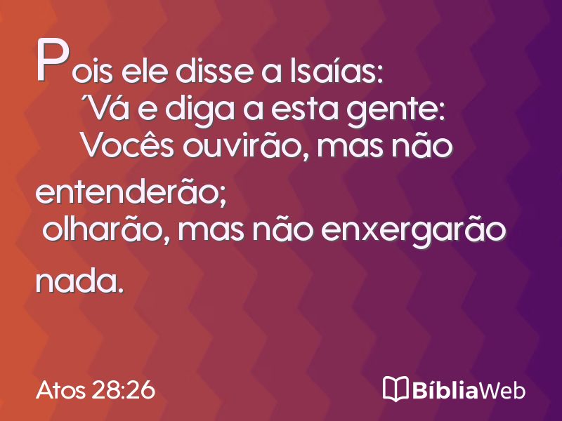 Atos 28:26 em imagem para compartilhar