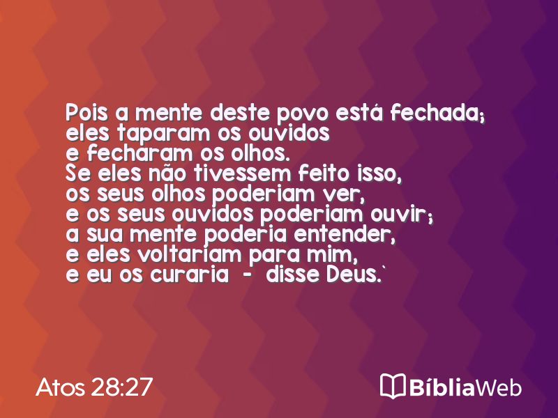 Atos 28:27 em imagem para compartilhar