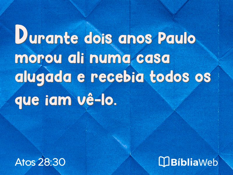 Atos 28:30 em imagem para compartilhar
