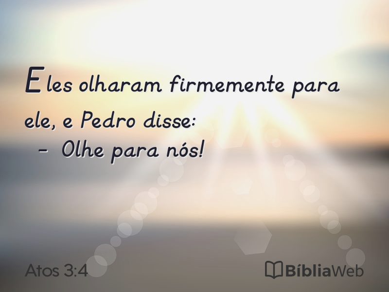 Atos 3:4 em imagem para compartilhar