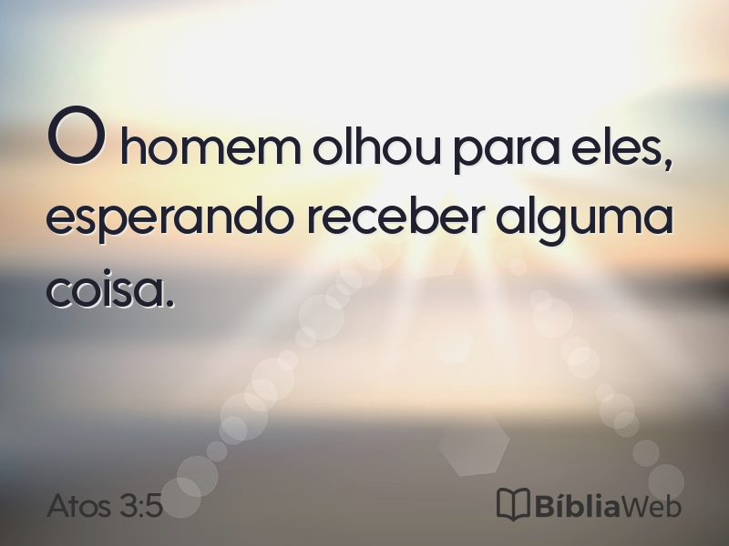 Atos 3:5 em imagem para compartilhar