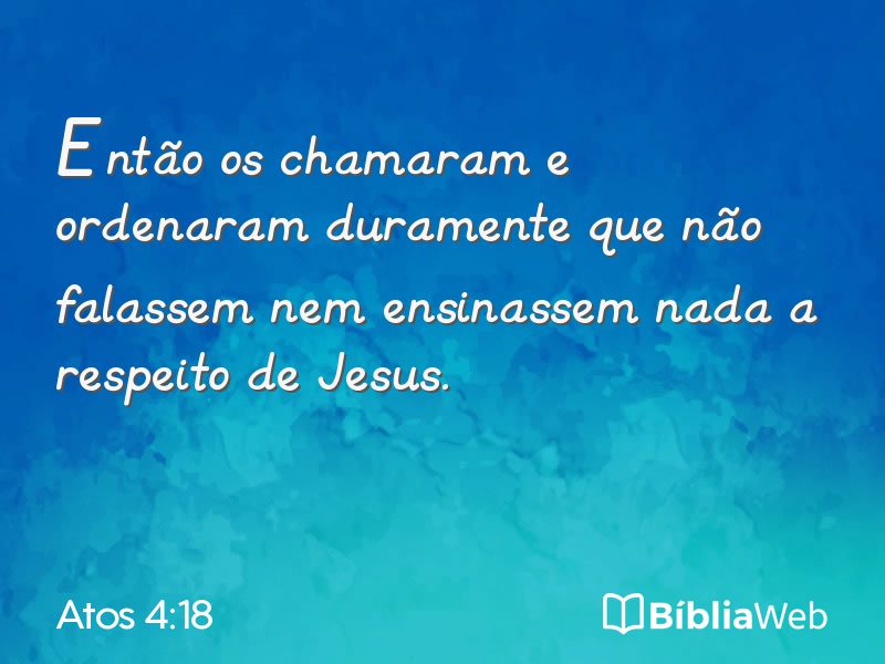 Atos 4:18 em imagem para compartilhar