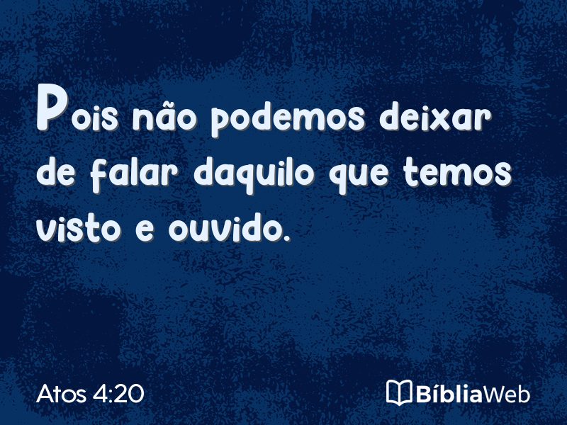Atos 4:20 em imagem para compartilhar