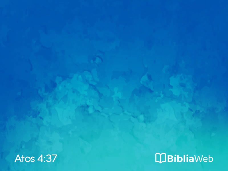 Atos 4:37 em imagem para compartilhar