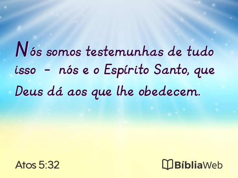 Atos 5:32 em imagem para compartilhar
