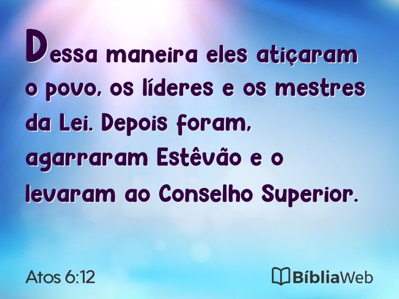 Atos 6:12 em imagem para compartilhar