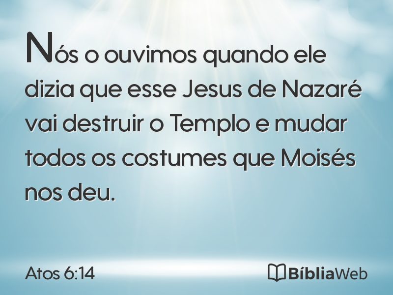 Atos 6:14 em imagem para compartilhar