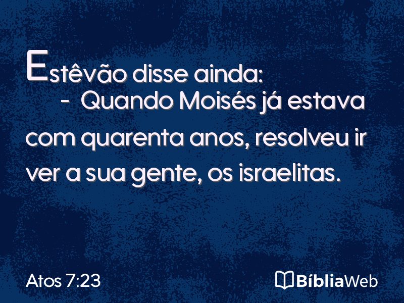 Atos 7:23 em imagem para compartilhar