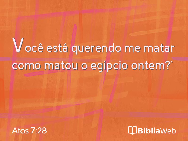 Atos 7:28 em imagem para compartilhar