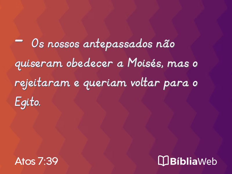 Atos 7:39 em imagem para compartilhar