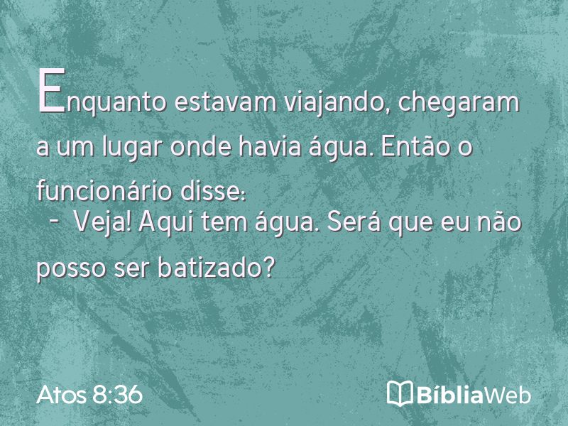 Atos 8:36 em imagem para compartilhar