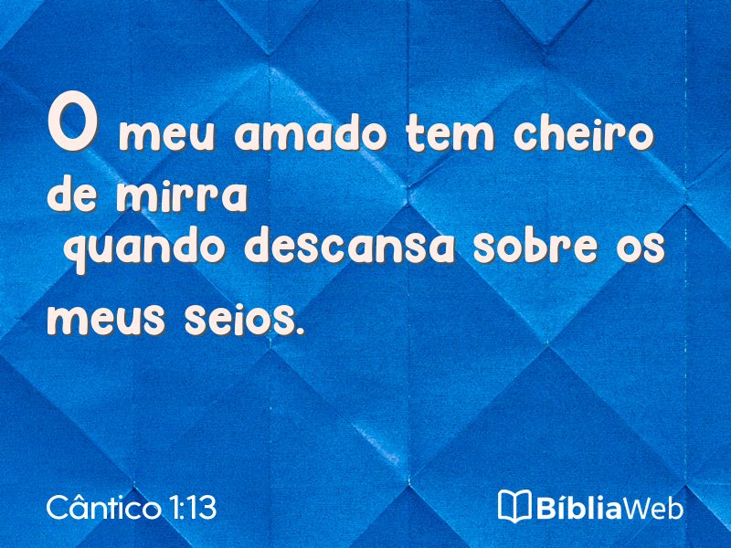 Cântico 1:13 em imagem para compartilhar