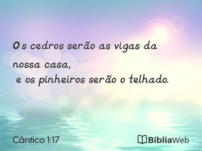 Cântico 1:17 em imagem para compartilhar