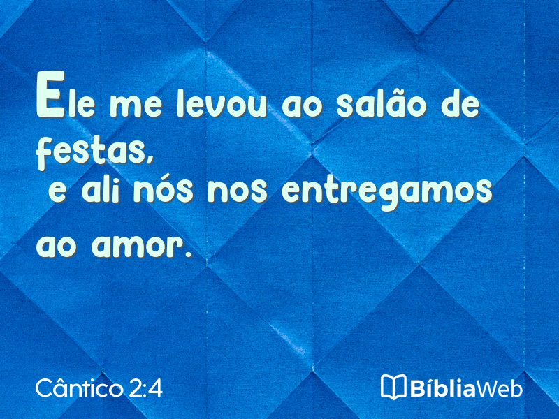 Cântico 2:4 em imagem para compartilhar