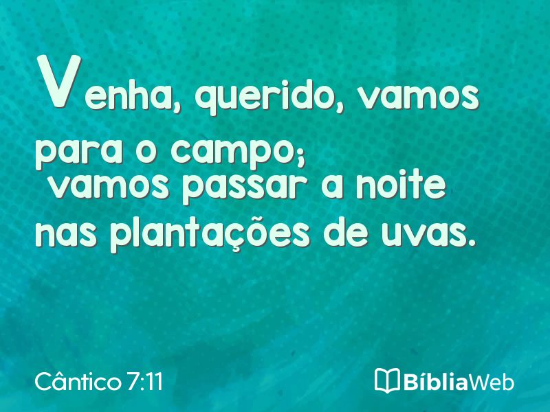 Cântico 7:11 em imagem para compartilhar