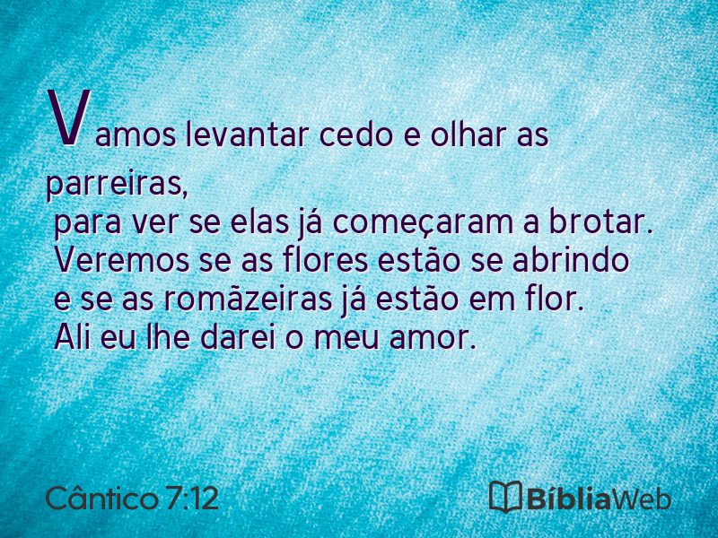 Cântico 7:12 em imagem para compartilhar