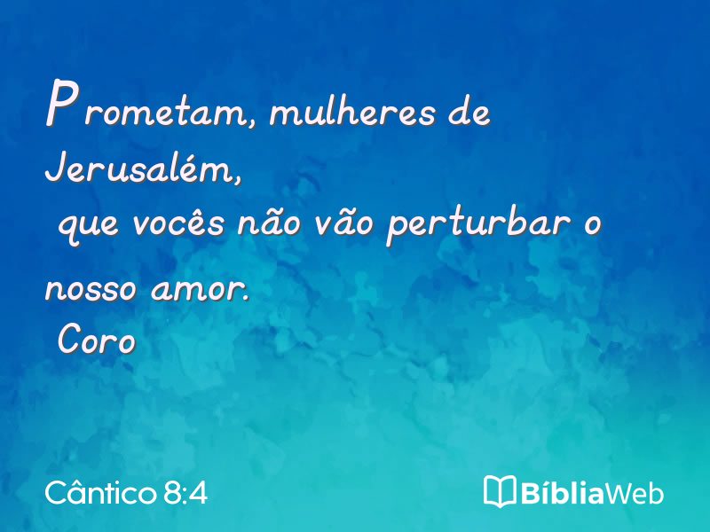 Cântico 8:4 em imagem para compartilhar