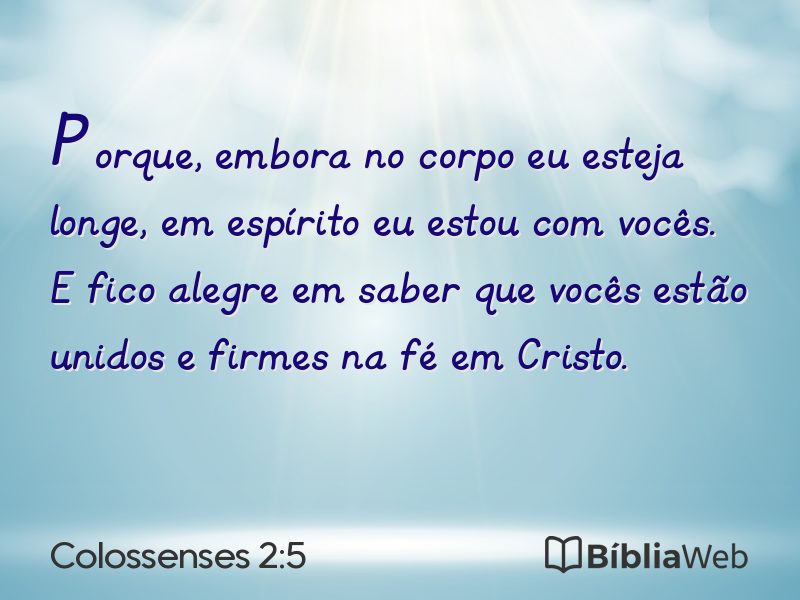 Colossenses 2:5 em imagem para compartilhar
