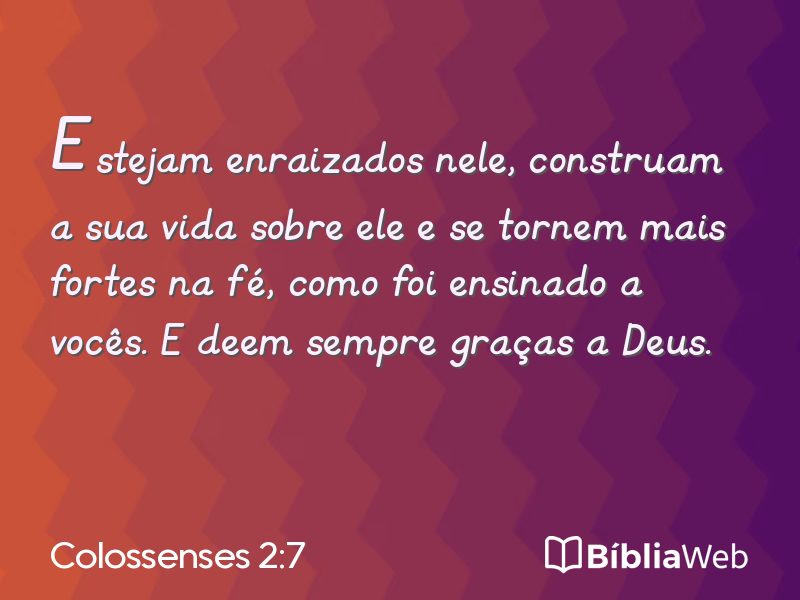 Colossenses 2:7 em imagem para compartilhar