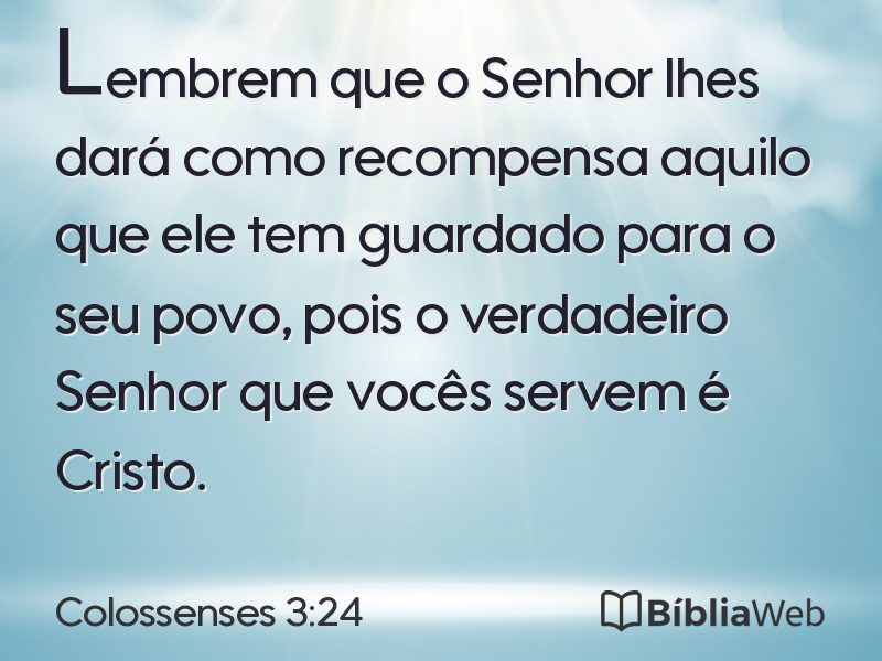 Colossenses 3:24 em imagem para compartilhar