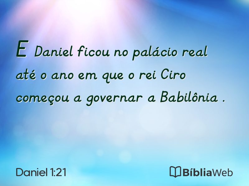 Daniel 1:21 em imagem para compartilhar