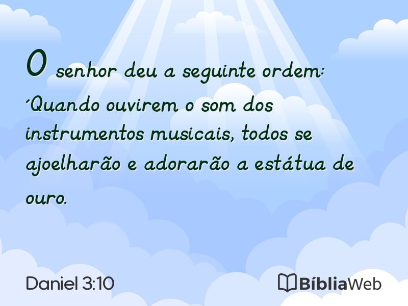 Daniel 3:10 em imagem para compartilhar
