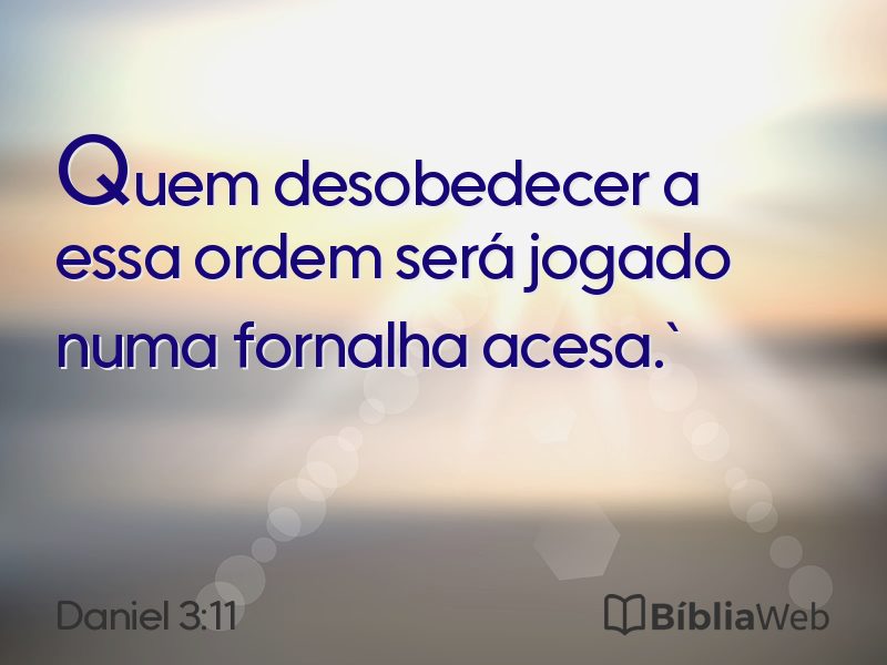 Daniel 3:11 em imagem para compartilhar