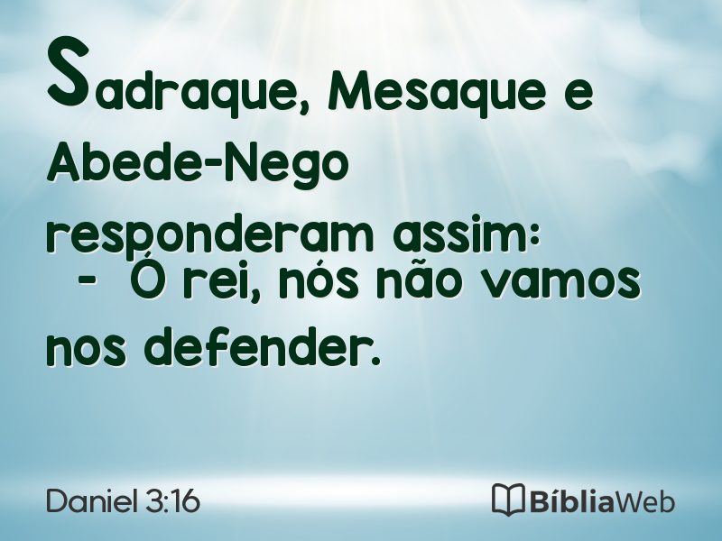 Daniel 3:16 em imagem para compartilhar