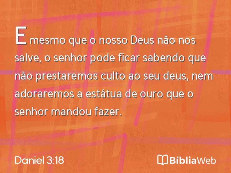 Daniel 3:18 em imagem para compartilhar