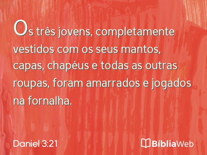 Daniel 3:21 em imagem para compartilhar