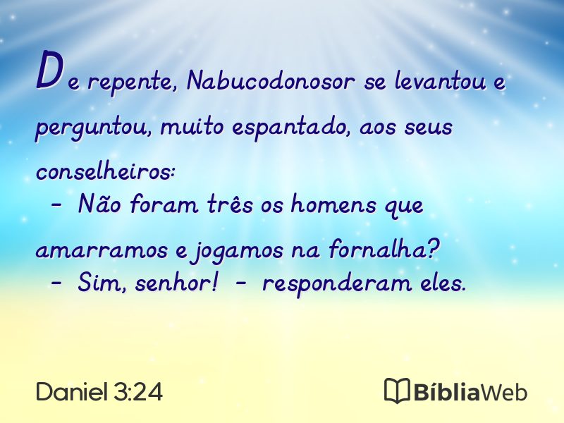 Daniel 3:24 em imagem para compartilhar