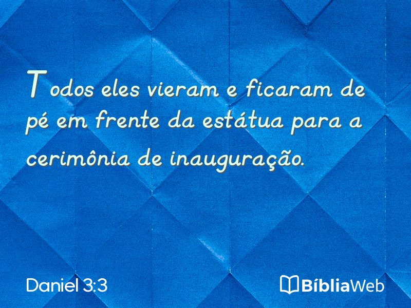 Daniel 3:3 em imagem para compartilhar