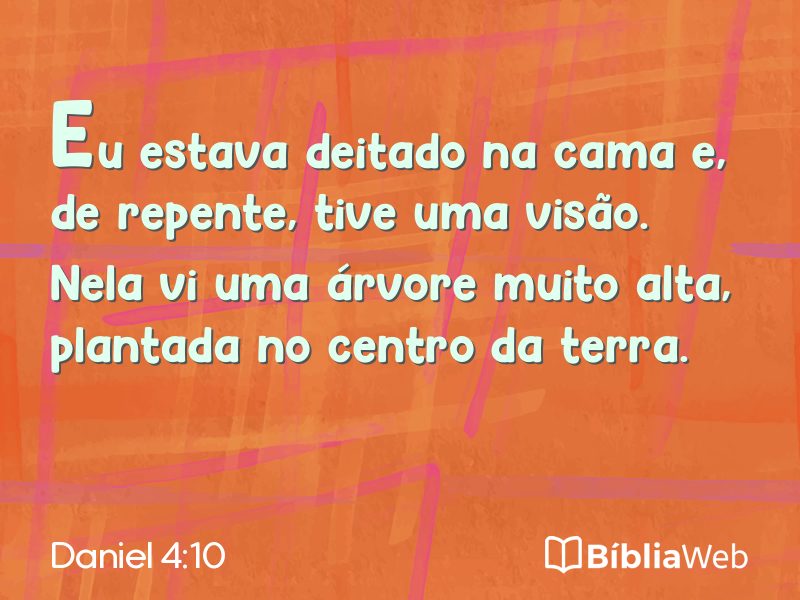 Daniel 4:10 em imagem para compartilhar