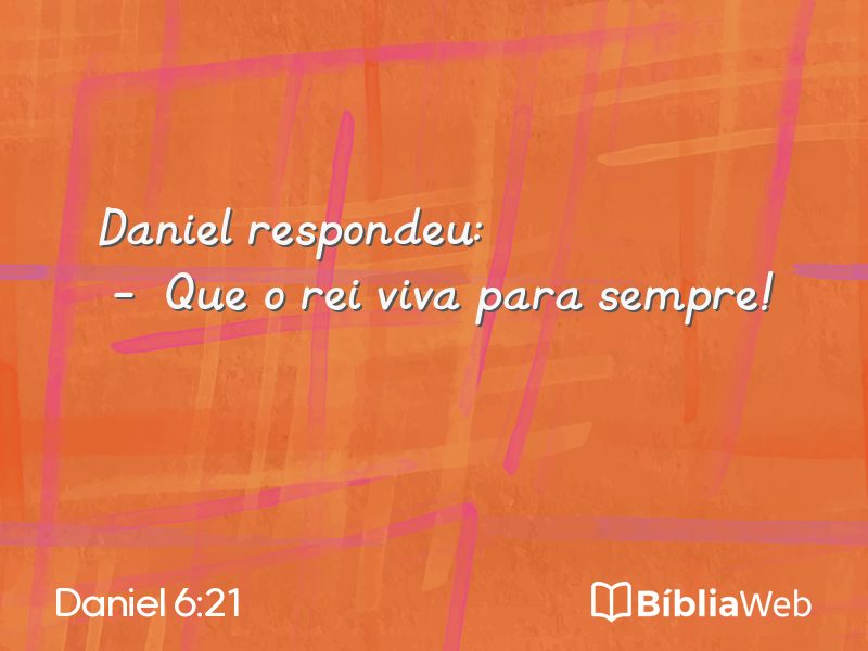 Daniel 6:21 em imagem para compartilhar